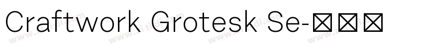 Craftwork Grotesk Se字体转换